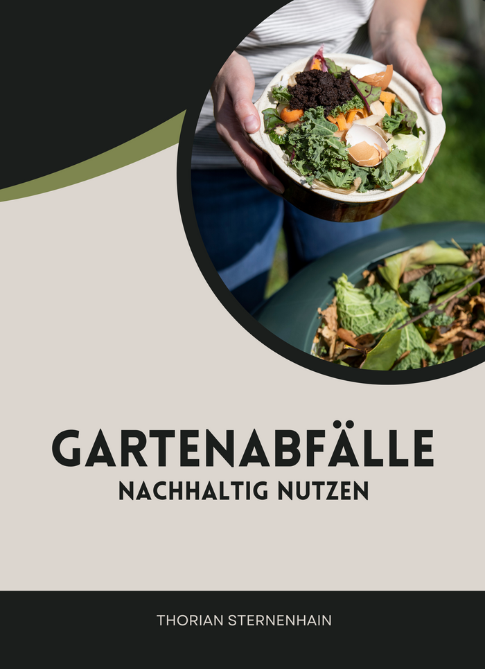 Gartenabfälle nachhaltig nutzen