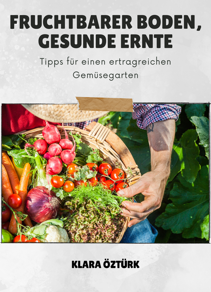 Fruchtbarer Boden, gesunde Ernte