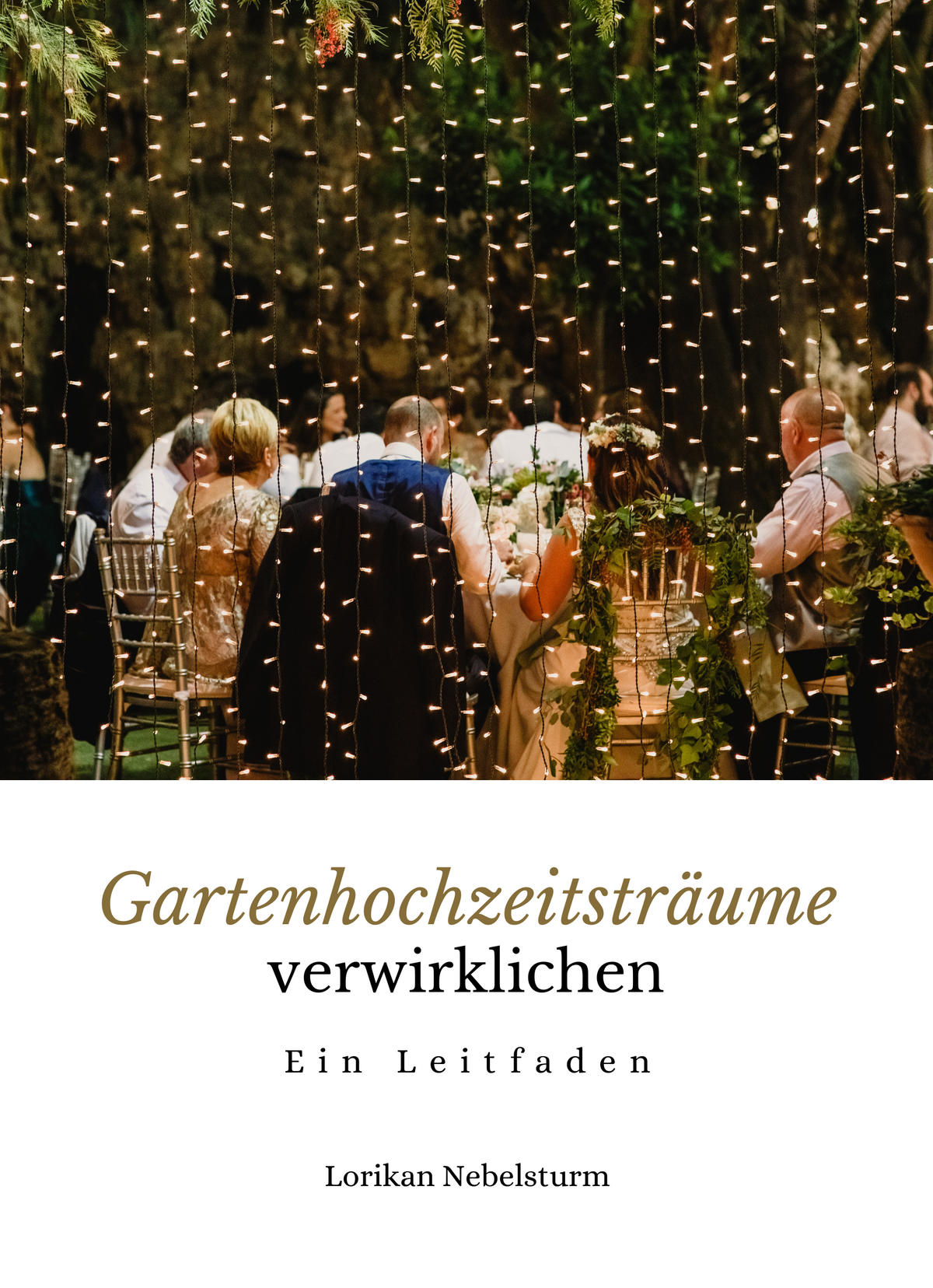Gartenhochzeitsträume verwirklichen