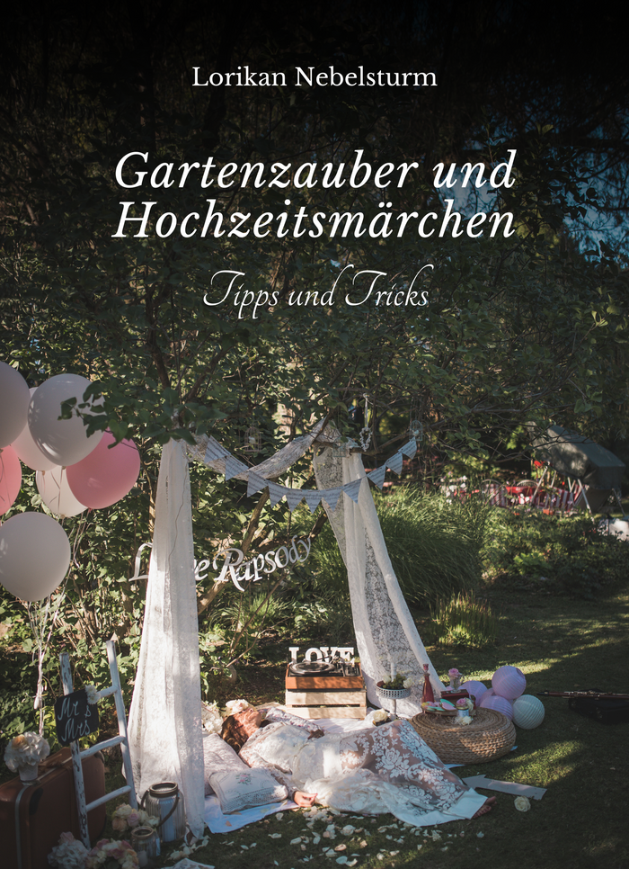 Gartenzauber und Hochzeitsmärchen