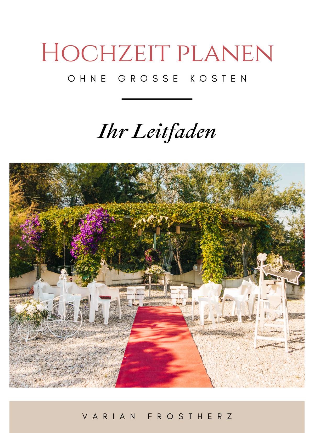 Hochzeit planen ohne große Kosten