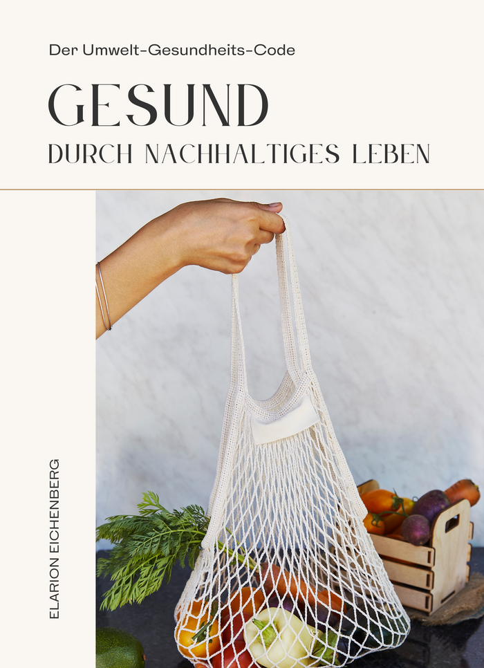 Gesund durch nachhaltiges Leben