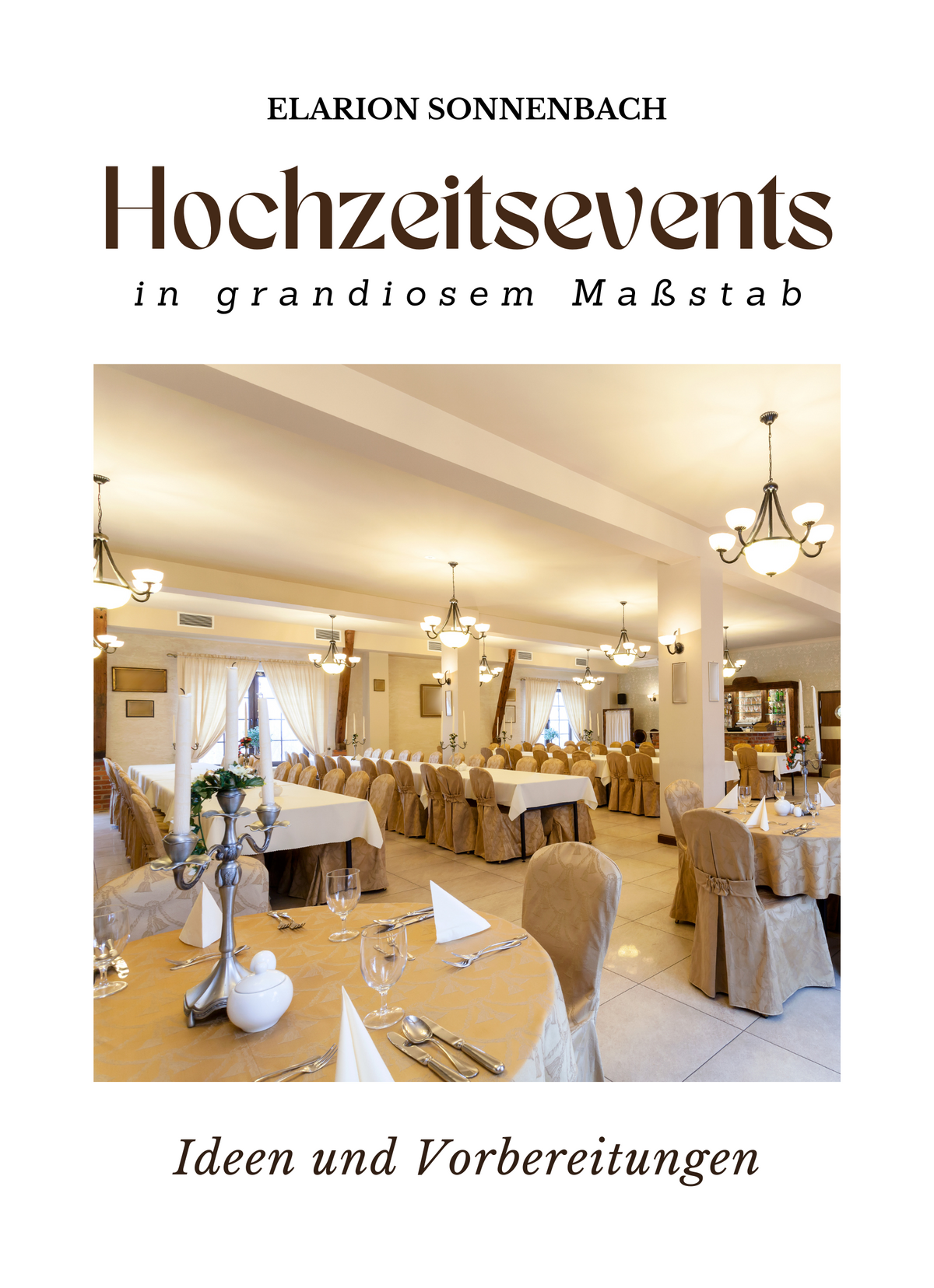 Hochzeitsevents in grandiosem Maßstab