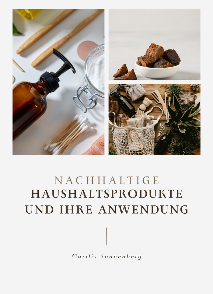 Nachhaltige Haushaltsprodukte und ihre Anwendung