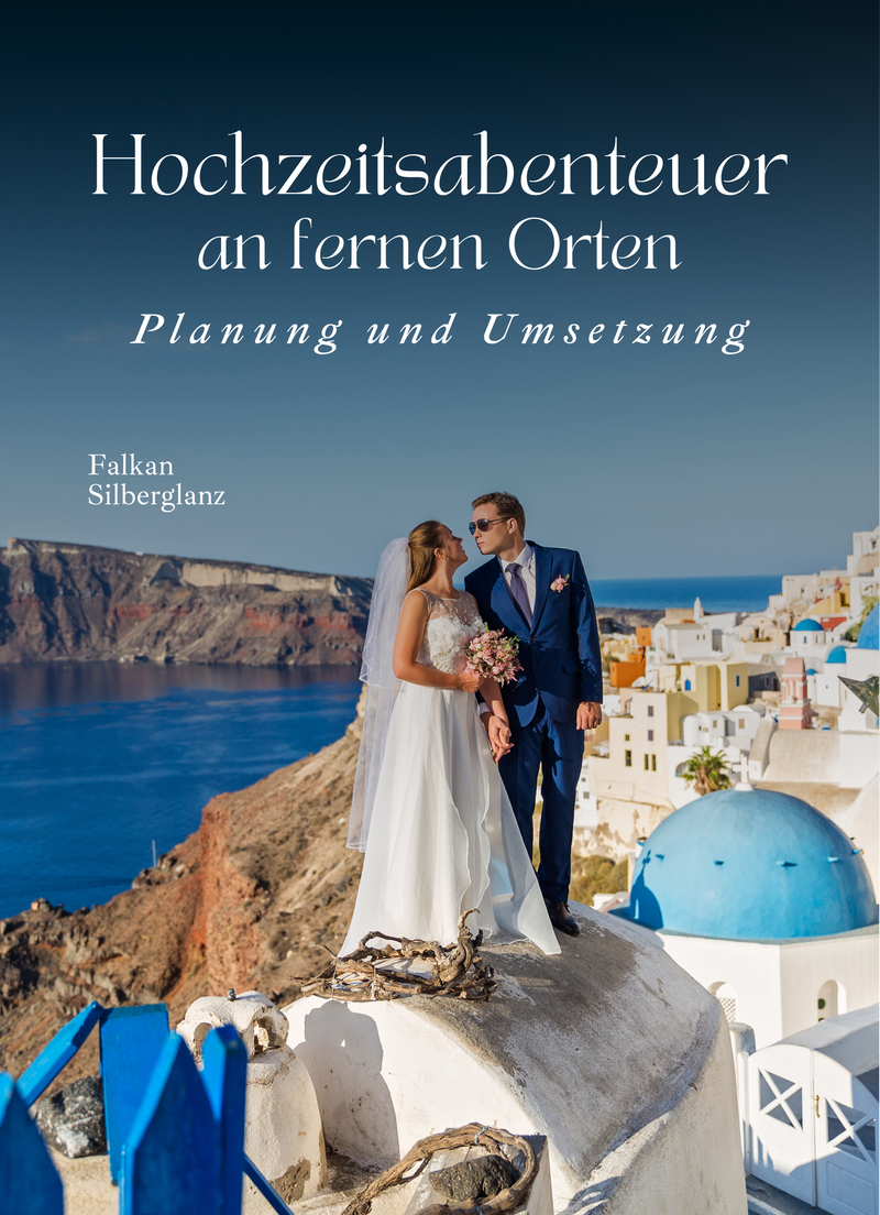 Hochzeitsabenteuer an fernen Orten