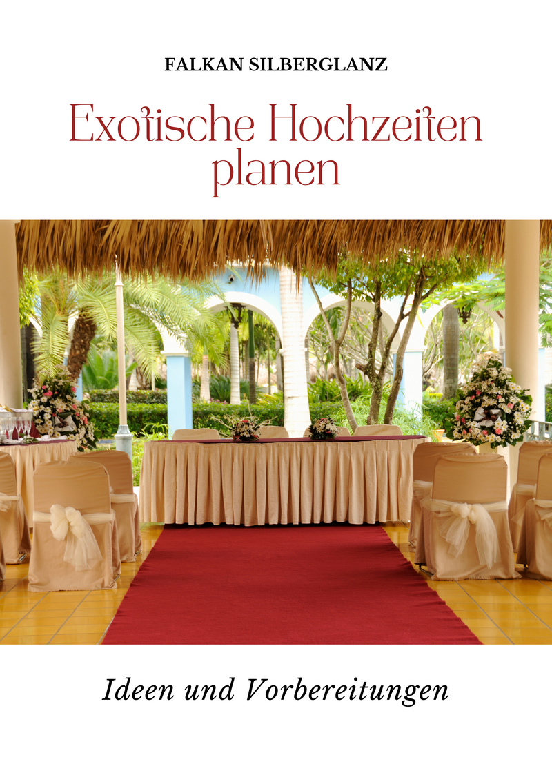 Exotische Hochzeiten planen