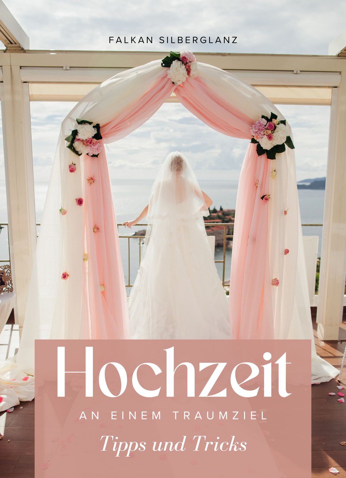 Hochzeit an einem Traumziel