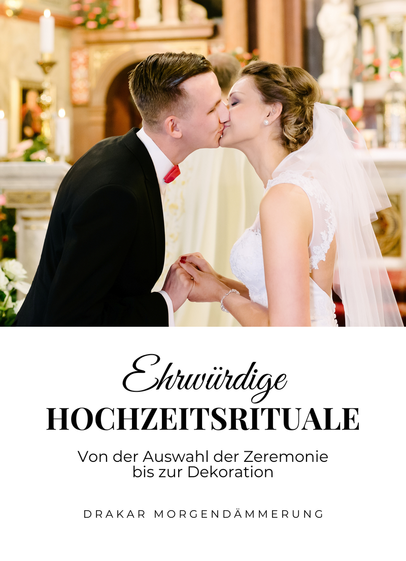 Ehrwürdige Hochzeitsrituale
