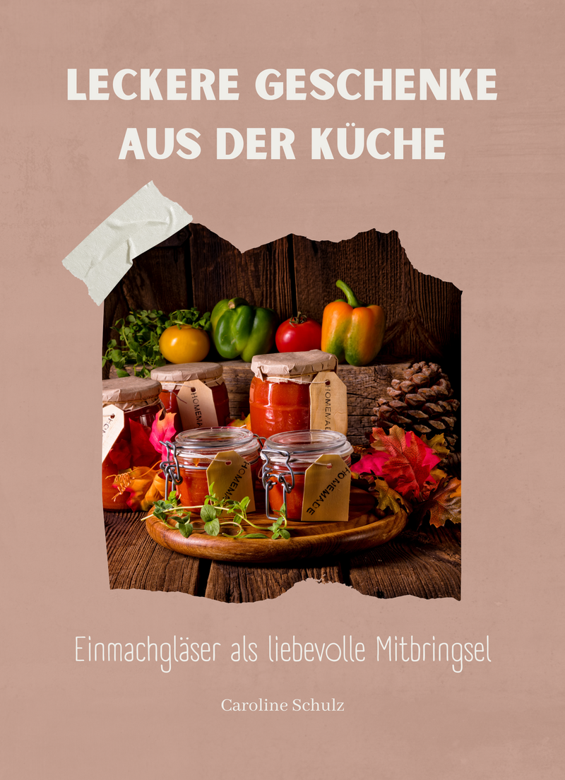 Leckere Geschenke aus der Küche