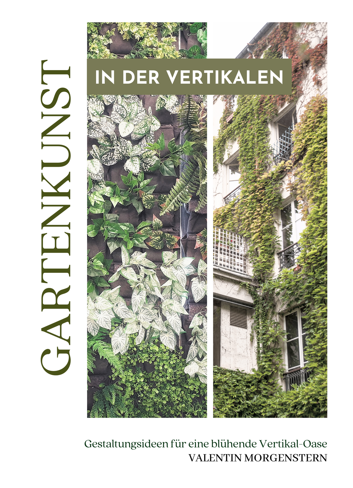Gartenkunst in der Vertikalen