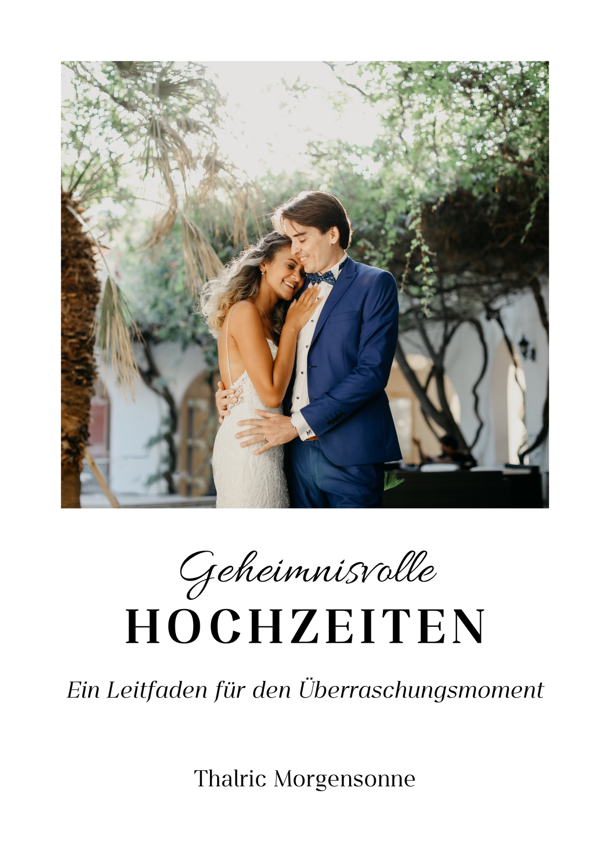 Geheimnisvolle Hochzeiten