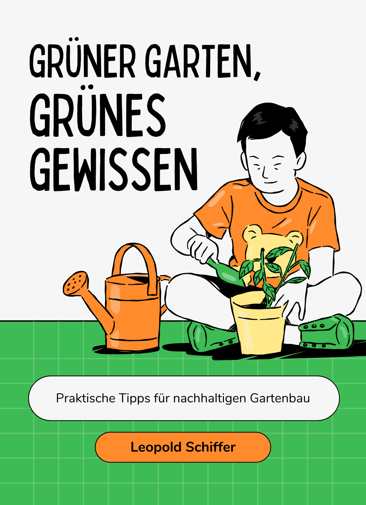 Grüner Garten, grünes Gewissen