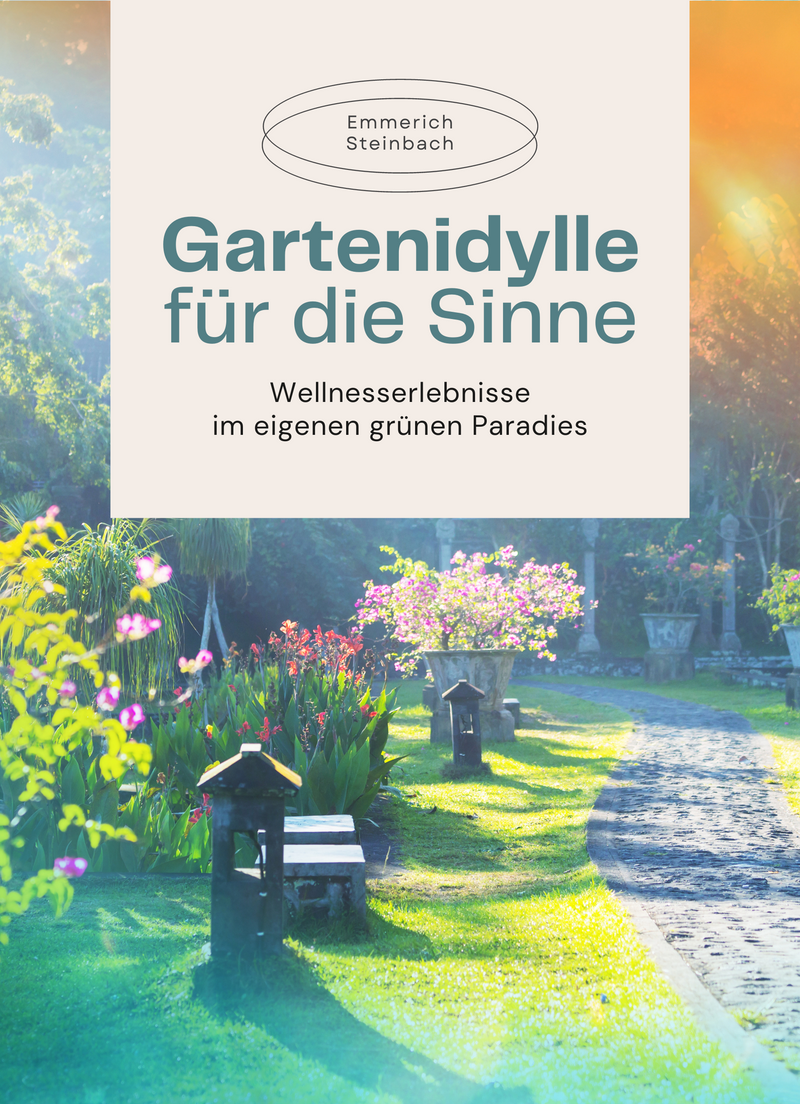 Gartenidylle für die Sinne
