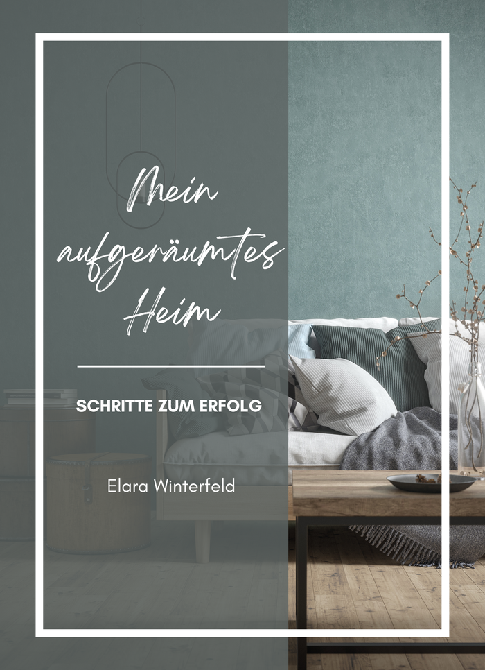 Mein aufgeräumtes Heim