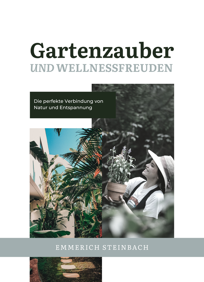 Gartenzauber und Wellnessfreuden