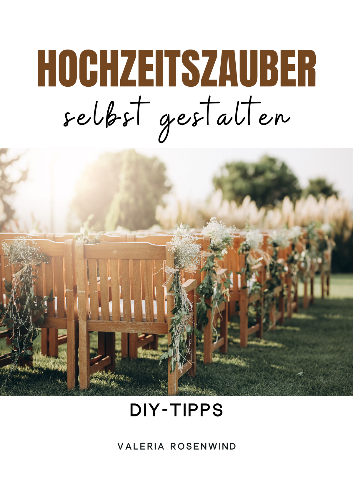 Hochzeitszauber selbst gestalten