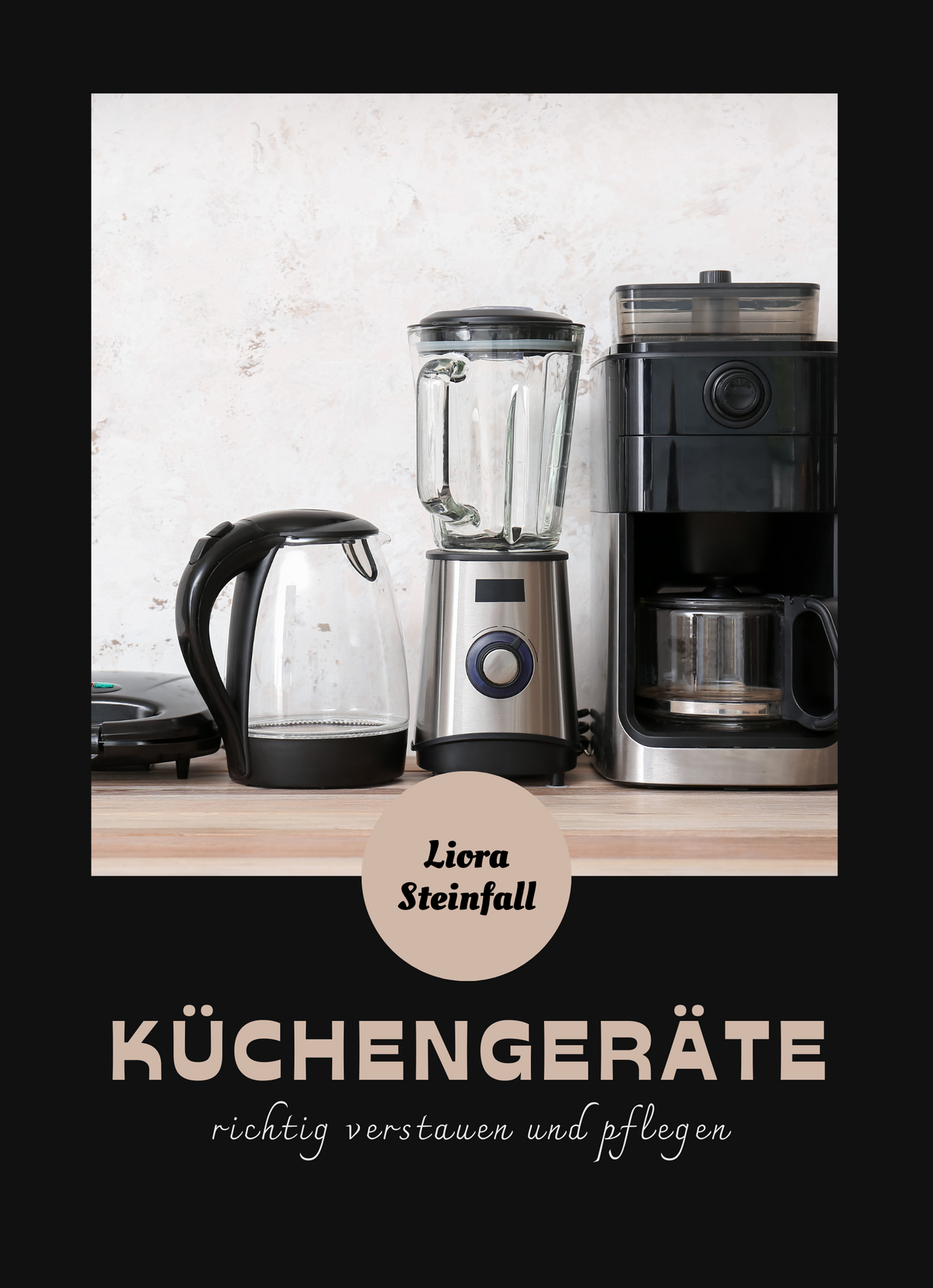 Küchengeräte richtig verstauen und pflegen