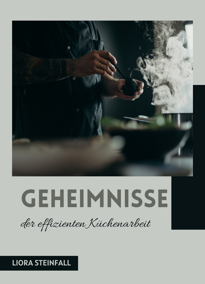 Geheimnisse der effizienten Küchenarbeit