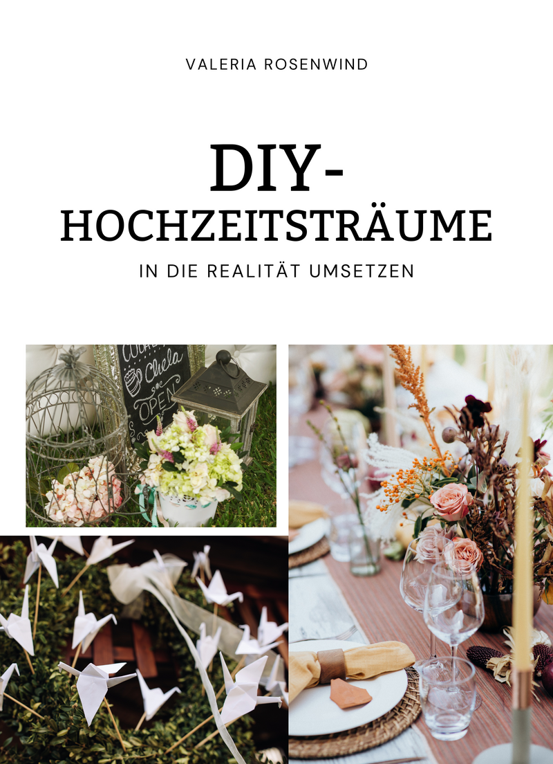 DIY-Hochzeitsträume in die Realität umsetzen