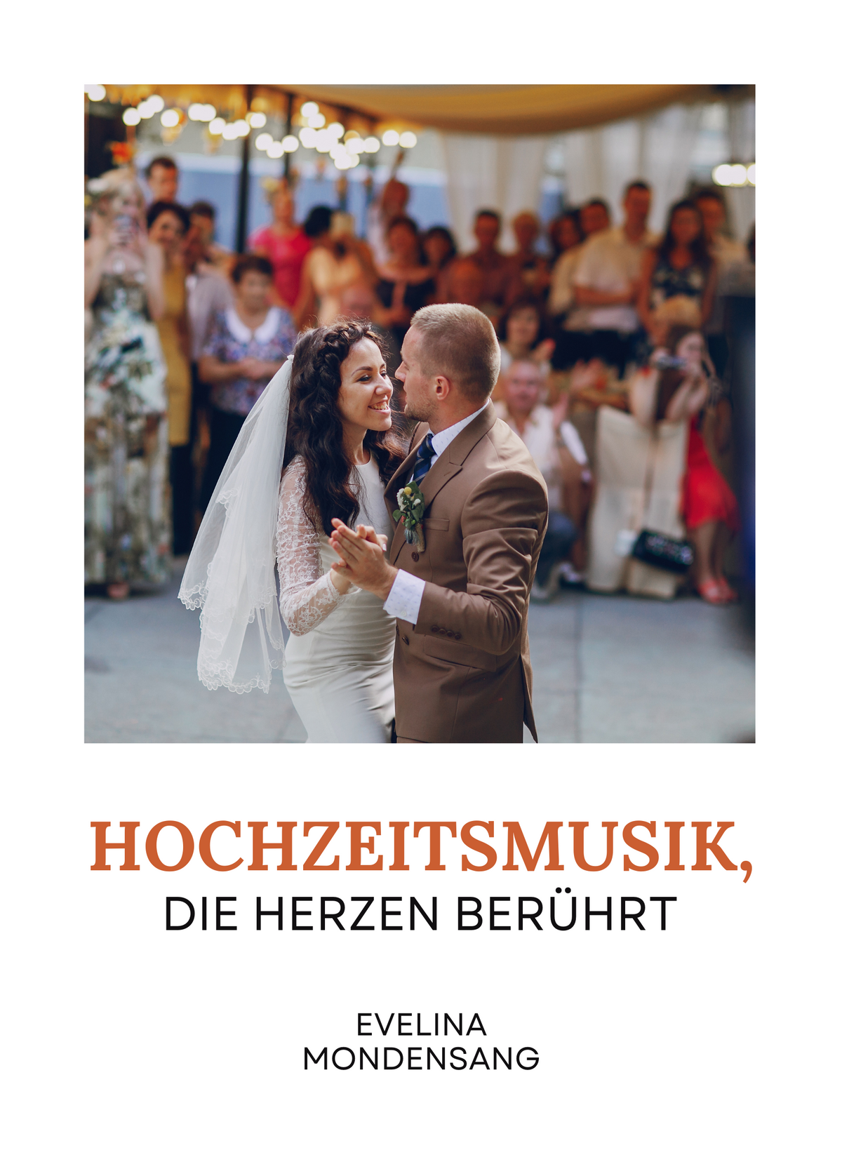 Hochzeitsmusik, die Herzen berührt