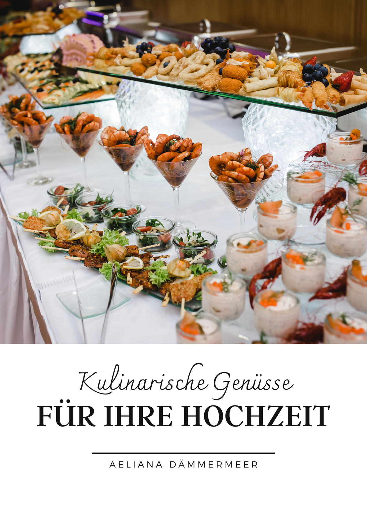Kulinarische Genüsse für Ihre Hochzeit