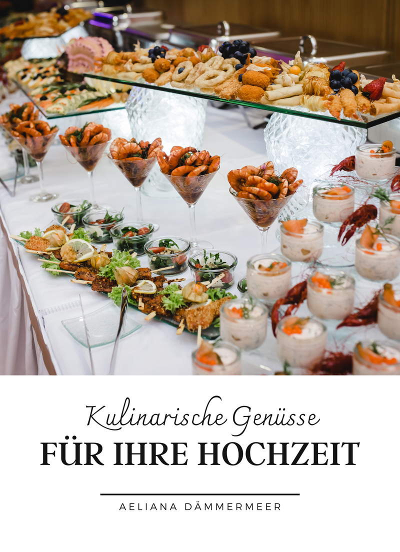 Kulinarische Genüsse für Ihre Hochzeit