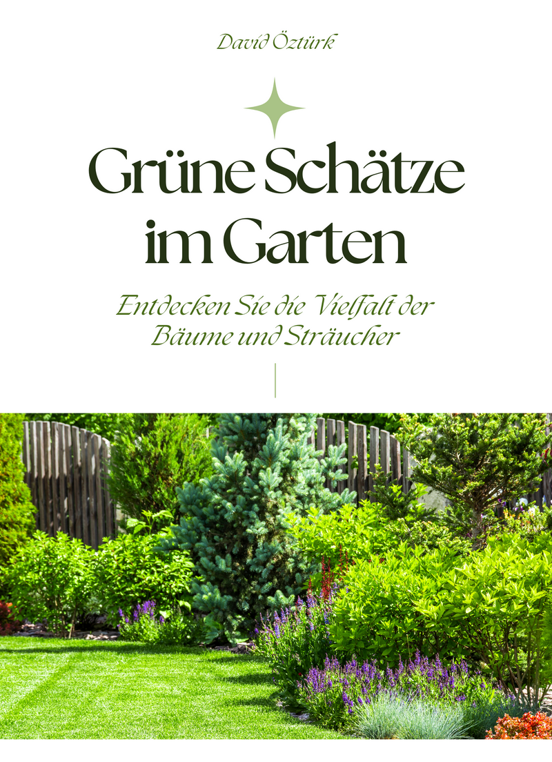 Grüne Schätze im Garten
