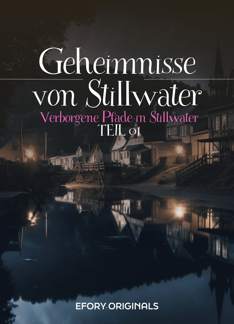 Geheimnisse von Stillwater Teil 01